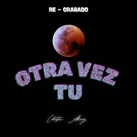 Otra Vez Tú (Regrabado) album art