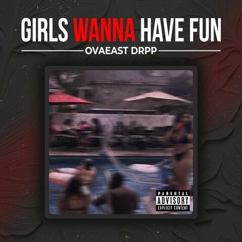 GIRLS WANNA HAVE FUN album art