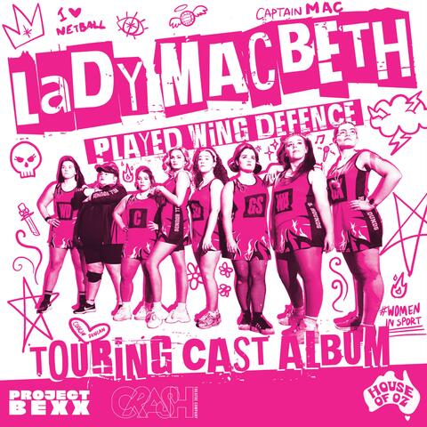 Lady Macbeth Played Wing Defence (Touring Cast Album) album art