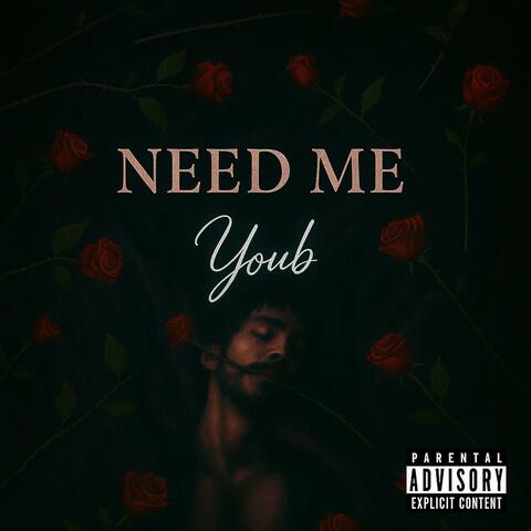 NEED ME album art