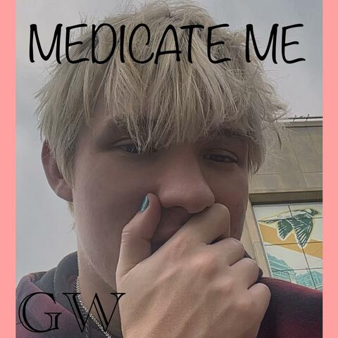 Medicate Me album art