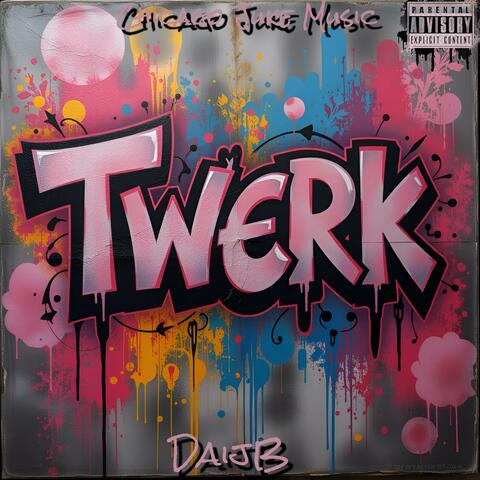 TWERK album art