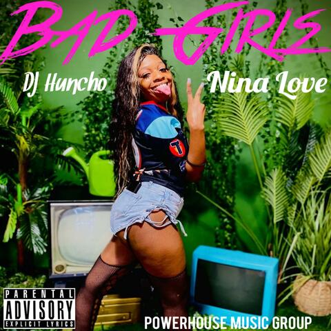 Bad Girls! (feat. Nina Love) [Club Mix] album art