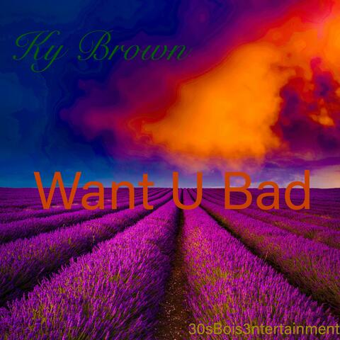 Want U Bad album art