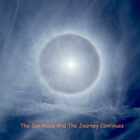 The Sun Rises And The Journey Continues album art