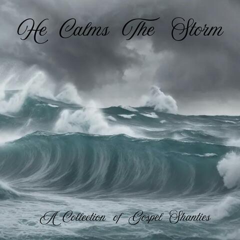 He Calms The Storm album art