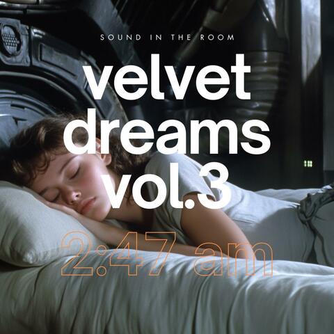 Velvet Dreams Vol.3 2:47 am album art