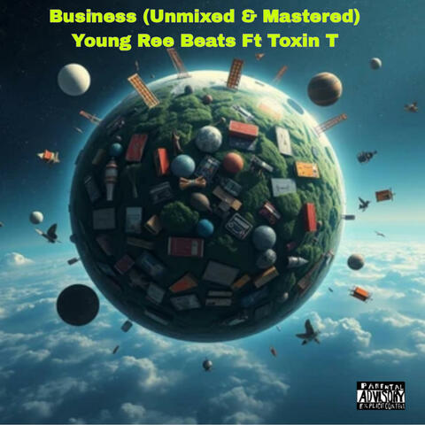 Business Snippet (Unmixed & Mastered) (feat. Toxin T) album art