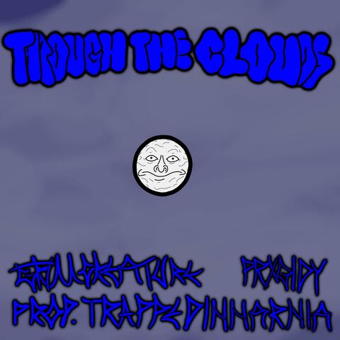 THROUGH THE CLOUDS (feat. prxgidy & trappedinnarnia) album art