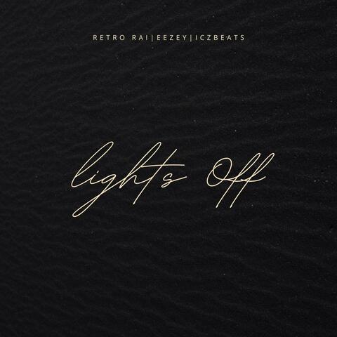 Lights Off (feat. Ezzey) album art