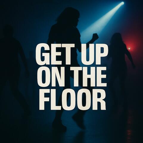 Get Up On The Floor album art