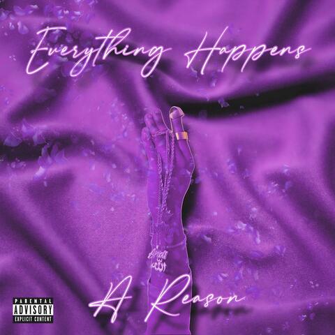 EVERYTHING HAPPENS 4 A REASON (Slowed Down) album art