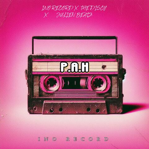 P A H (feat. The Discy & Julien Beatz) album art