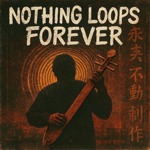 Nothing Loops Forever (EP) album art