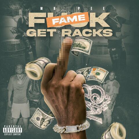 Fuck Fame Get Racks album art