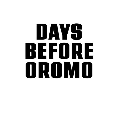 DAYS BEFORE OROMO EP album art