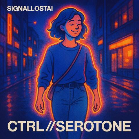 CTRL//SEROTONE album art