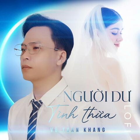 Người Dư Tình Thừa - Nhạc Lofi album art