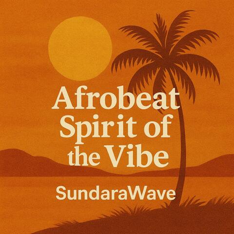Afrobeat Spirit of the Vibe album art