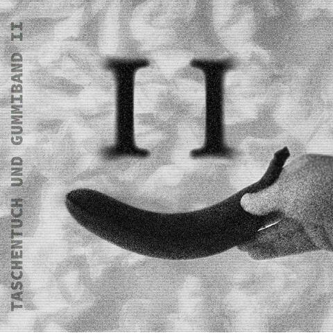 Taschentuch und Gummiband II album art