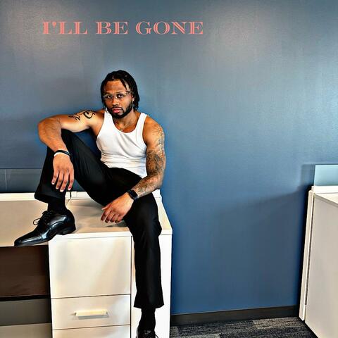 I'll Be Gone album art