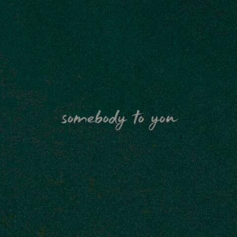 Somebody To You (Maybe In Another Life) album art