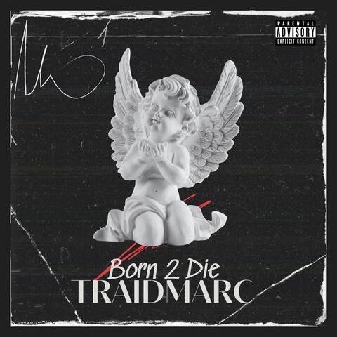 Born 2 Die album art