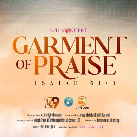 Garment of Praise (feat. Kent Edunjobi & Joseph Erinle) album art