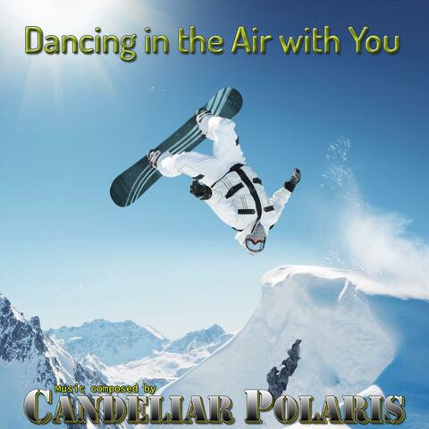DANCING IN THE AIR WITH YOU album art