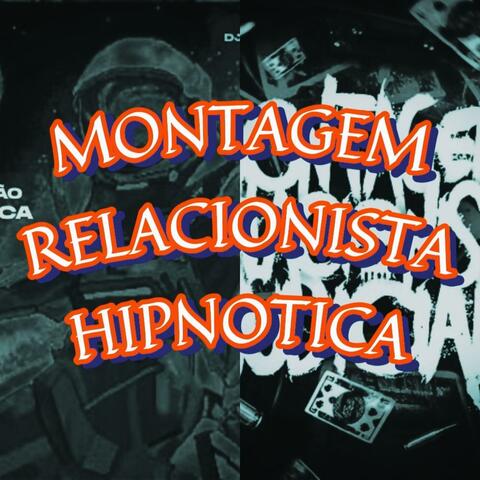 MONTAGEM RELACIONISTA HIPNÓTICA album art