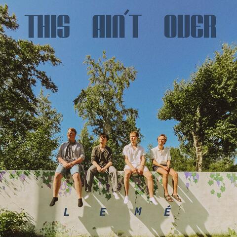 This Ain't Over album art