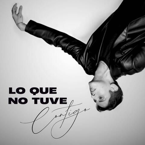 Lo que no tuve contigo album art