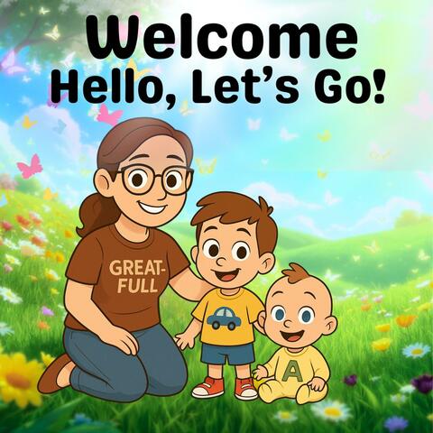 Welcome, Hello Lets Go! album art