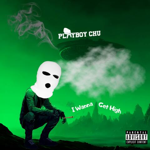 I Wanna Get High album art