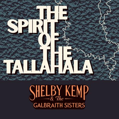 The Spirit Of The Tallahala (feat. The Galbraith Sisters) album art