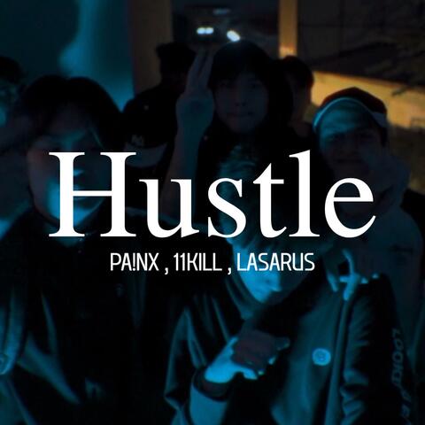 Hustle (feat. 11KILL & LASARUS) [Remix] album art