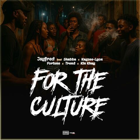 For The Culture (feat. Shabba, Kayzee Lyon & Fortune) album art