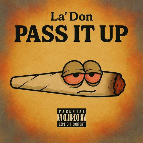 Pass It Up album art