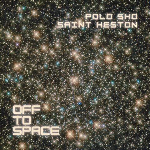 Off to Space (feat. SAINT HESTON) album art