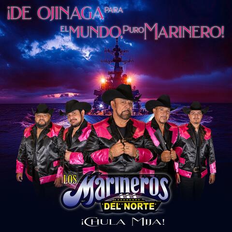 ¡De Ojinaga Para El Mundo, Puro Marinero! album art