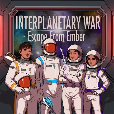 Interplanetary War: Escape From Ember album art