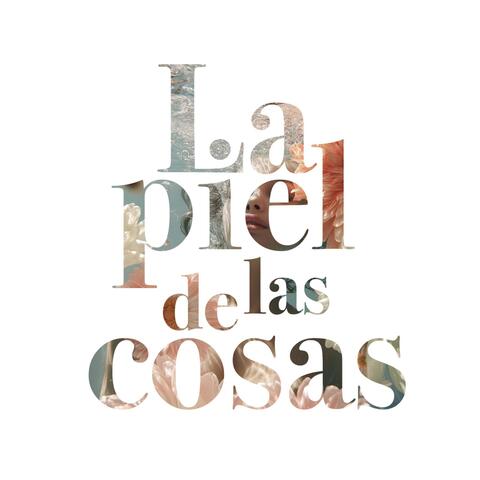 La Piel de las Cosas album art