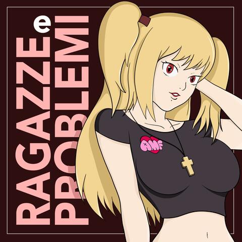 Ragazze E Problemi album art