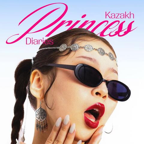 Kazakh Princess Diaries: The Soundtrack album art