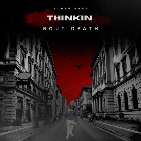 Thinkin Bout Death (feat. Trill800, Sparkheem & 4Dayz) album art