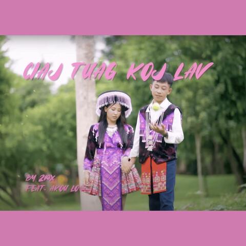 Ciaj Tuag Koj Lav (feat. Akou Lor) album art