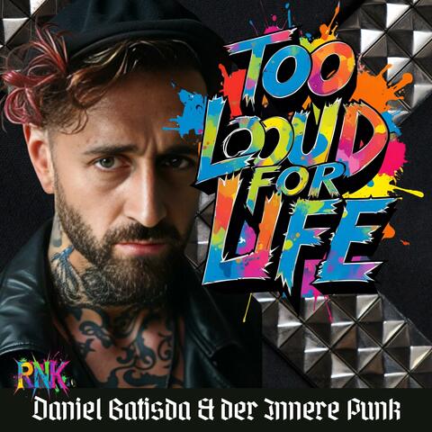 Zu Laut fürs Leben - Too loud for Life album art