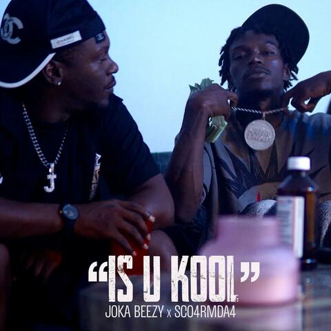 Is u kool (feat. SCO4rmDa4) album art