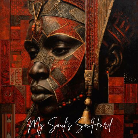 My Soul's So Hard album art