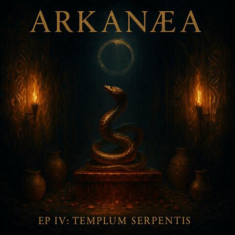 Arkanæa – EP IV: Templum Serpentis album art